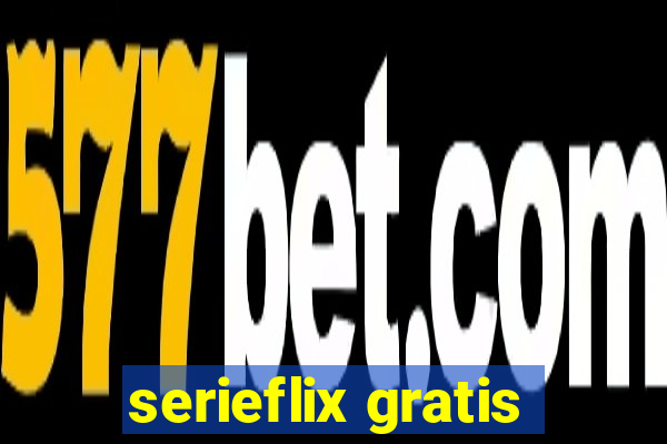 serieflix gratis